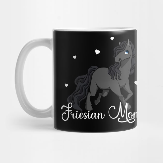 Horse Lover - Friesian Mommy by Modern Medieval Design
